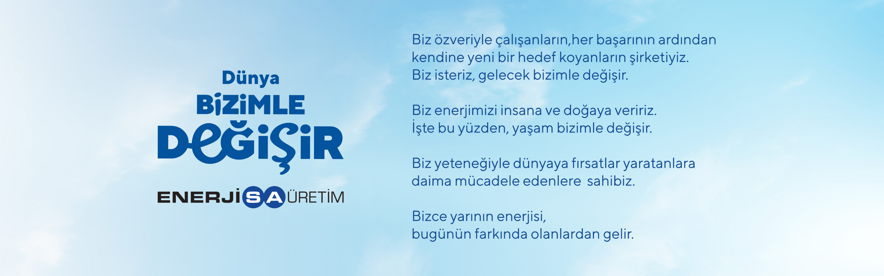 Dünya Bizimle Değişir | Enerjisa Üretim
